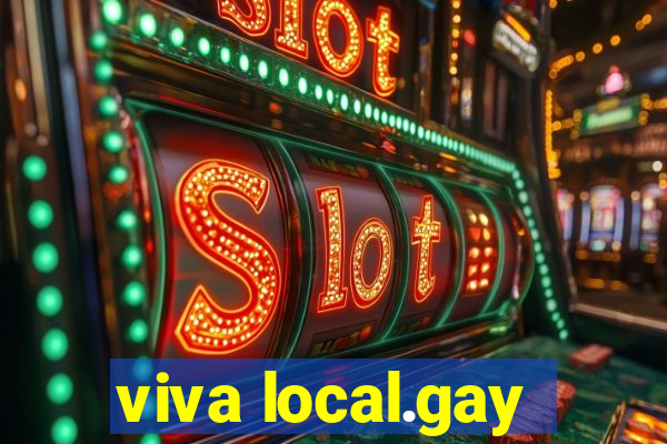 viva local.gay